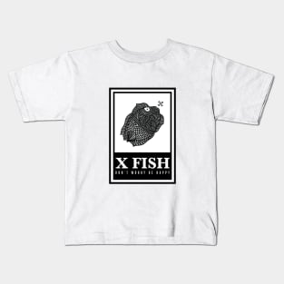 X Fish - "Don't worry be happy" Kids T-Shirt